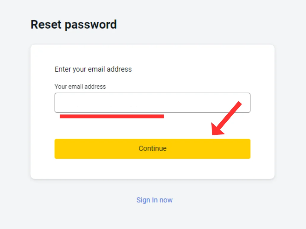 Fill in the email address you used when registering your Exness account填寫你喺註冊 Exness 帳戶嗰陣用嘅電郵地址