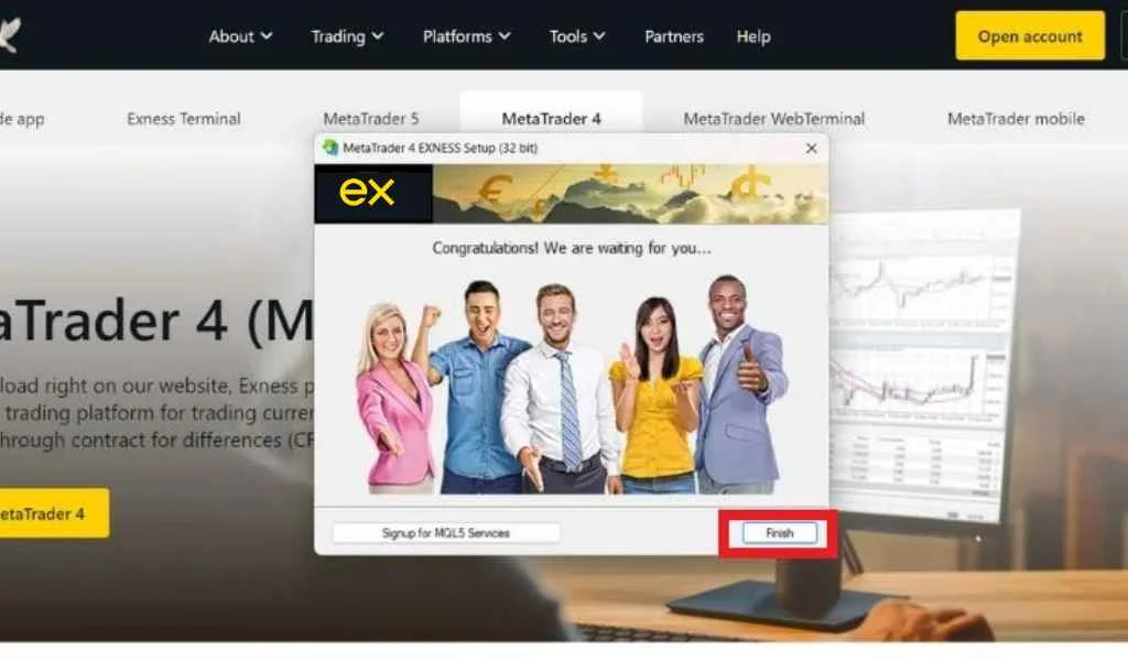 Download Exness MT4 and continue with the installation下載 Exness MT4,然後繼續安裝