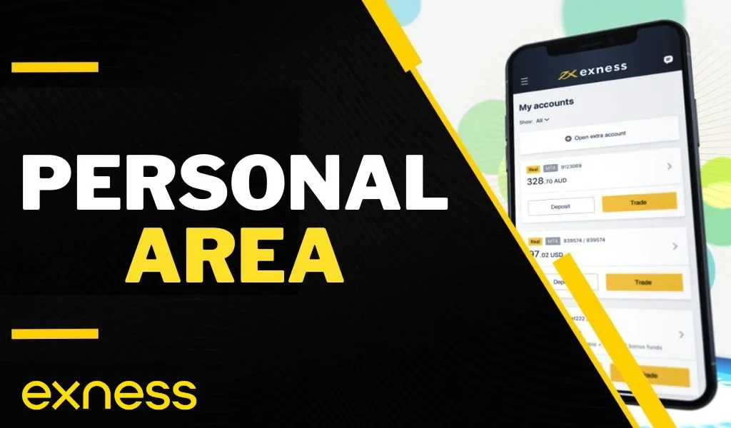 The Exness Personal Area plays an extremely important role for tradersExness 個人區對交易者嚟講係一個極其重要嘅角色