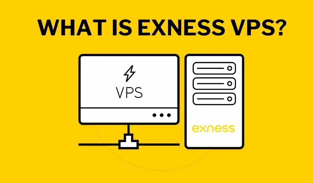 Exness VPS is a virtual private server serviceExness VPS 係一個虛擬私人伺服器服務