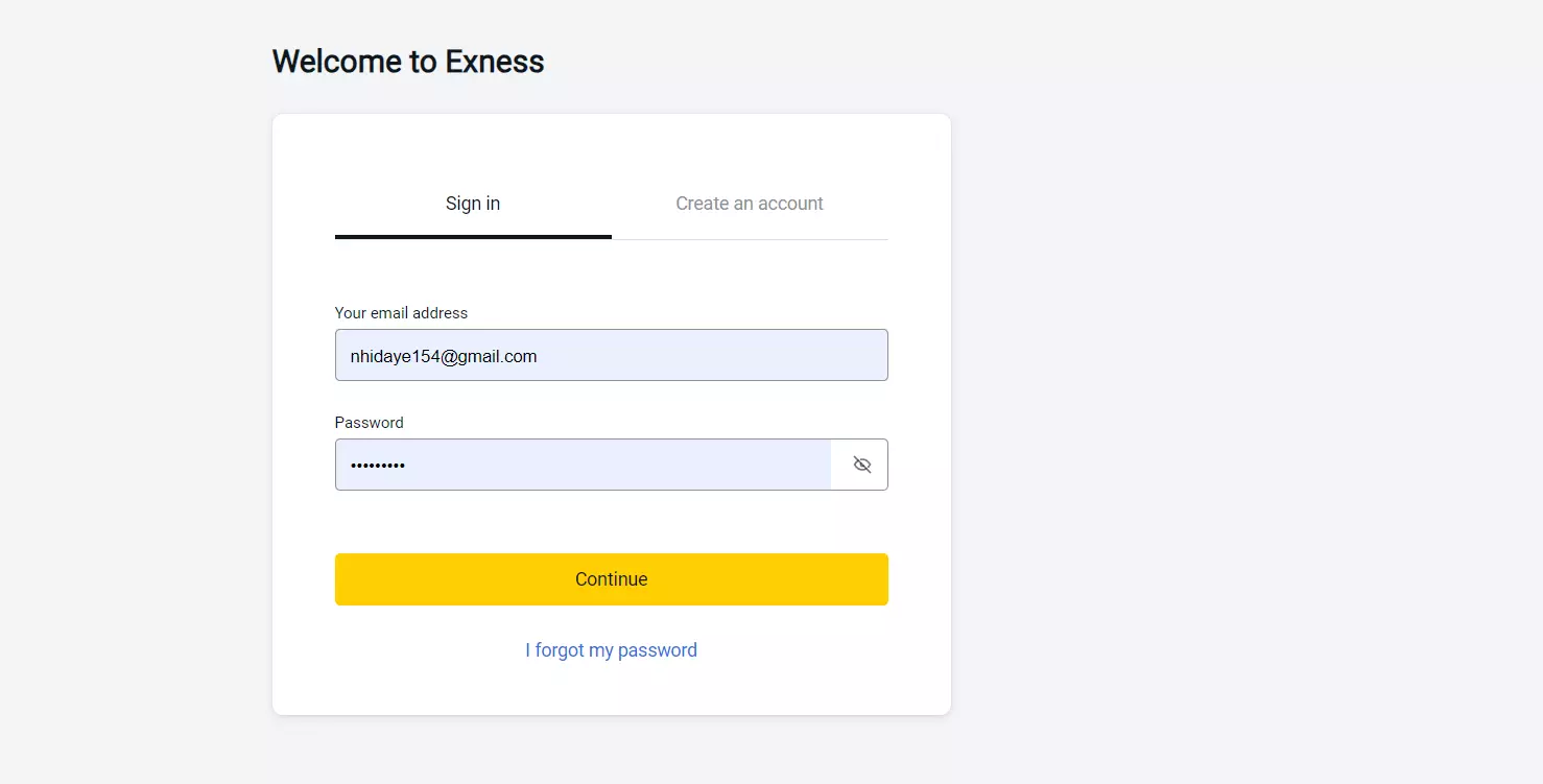 Log in to Exness. If you don't have an account, create a new one登入 Exness 如果你冇帳戶,就開個新帳戶